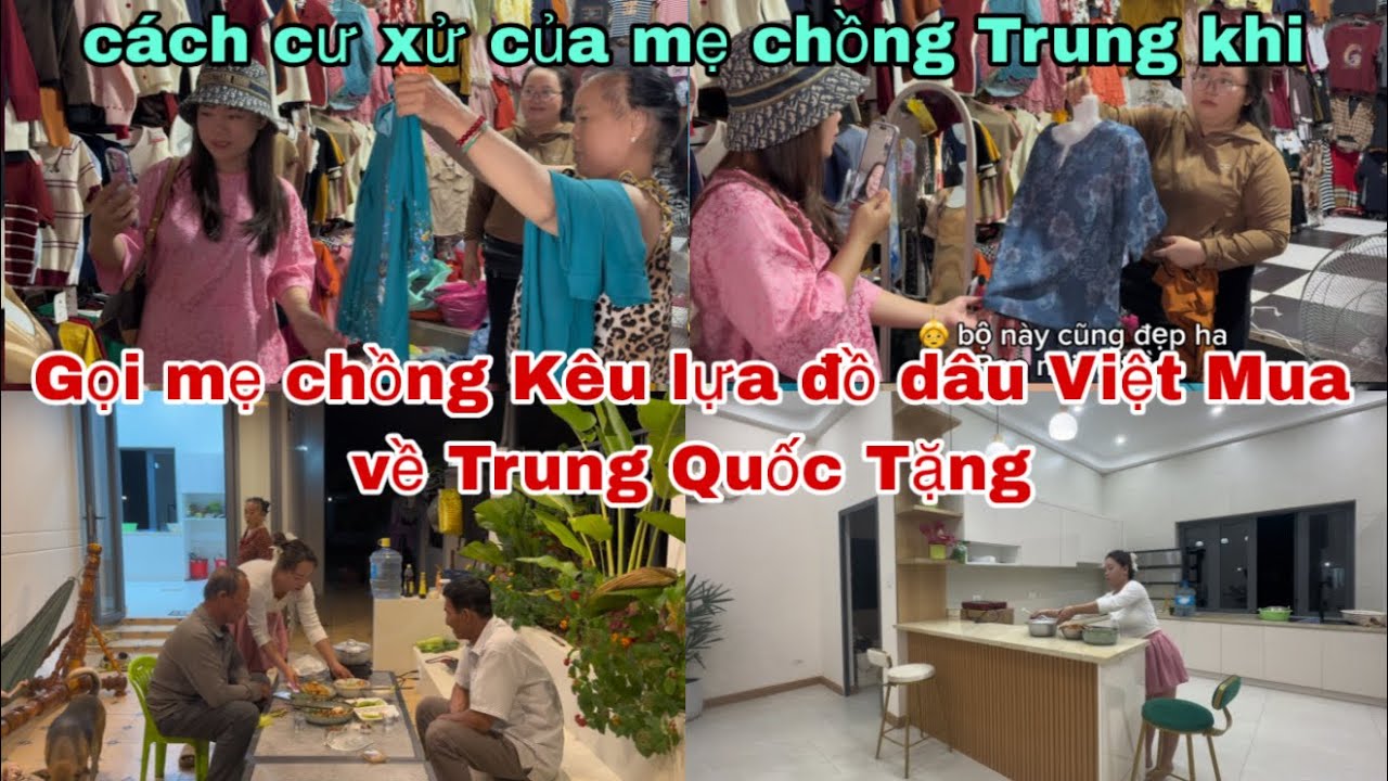 #760🇨🇳Cách cư xử của mẹ chồng Trung Khi Tiểu Hồ gọi mẹ Lựa Đồ Dâu Việt Mua Về Trung Quốc Tặng