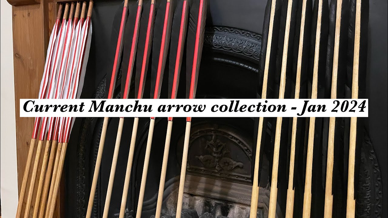 Current Manchu arrow collection (Jan 2024) | Manchu archery | Manchu arrow | DIY