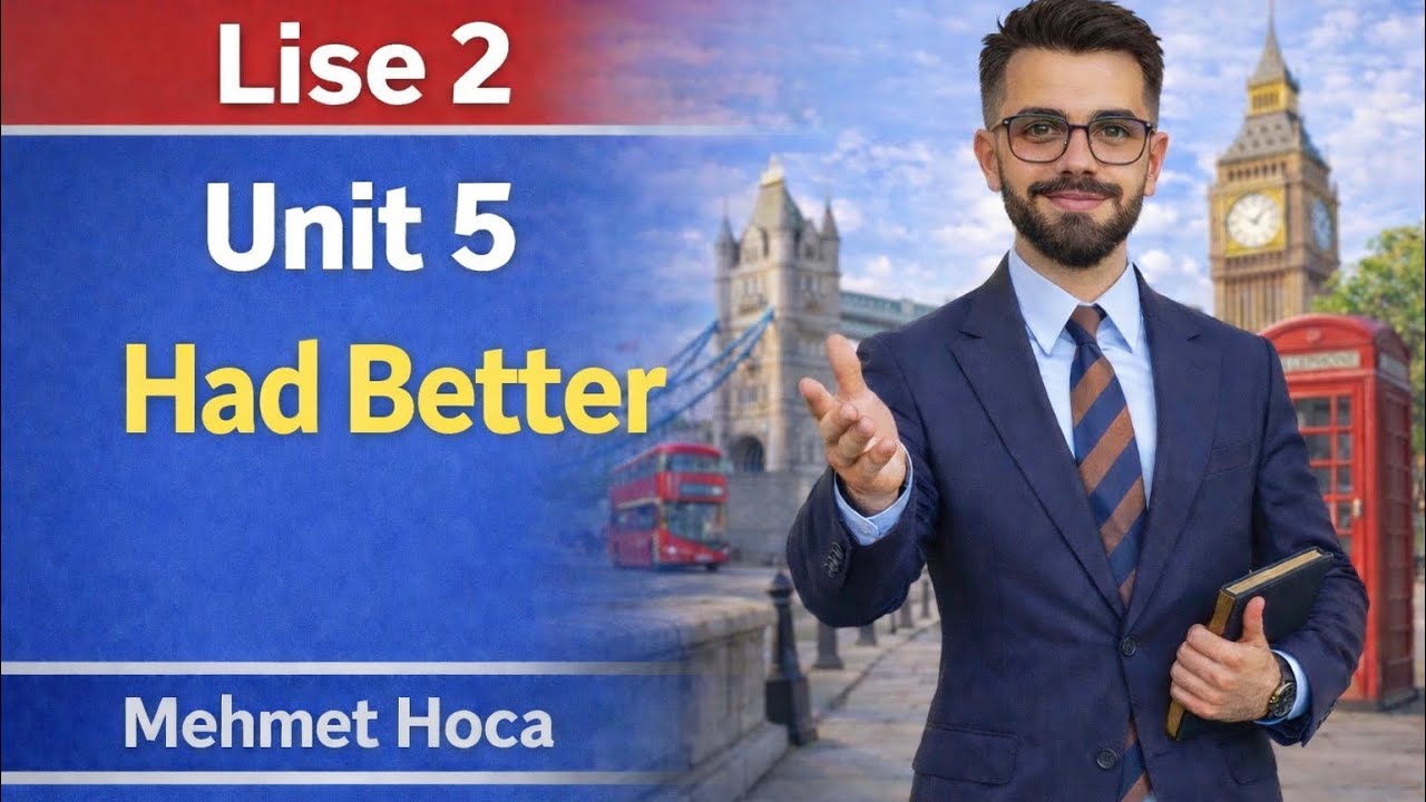 Lise 2 / Unit 5 / Had better