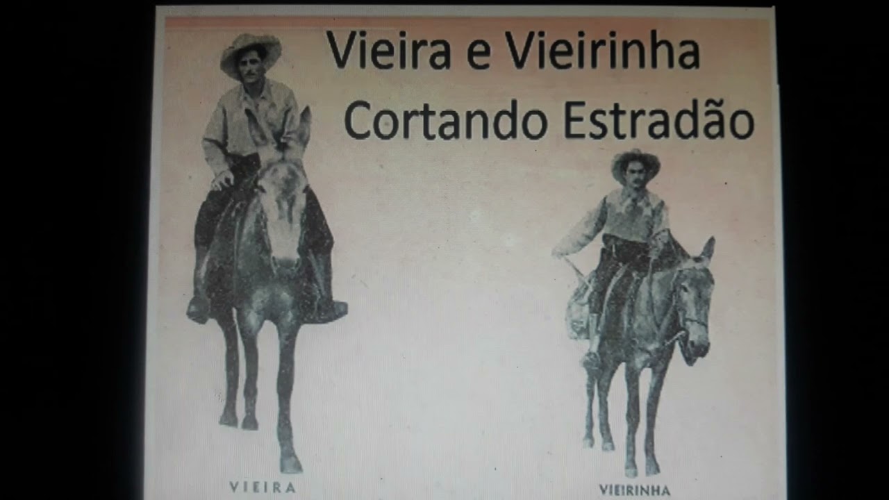 Vieira e Vieirinha Com As Irmãs Silveira Cortando Estradão