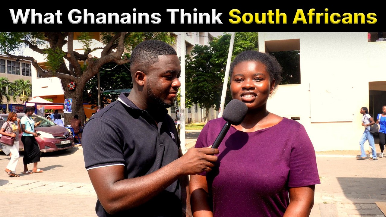 What Ghanaians Think Of South Africa As A Country And South Africans As A People