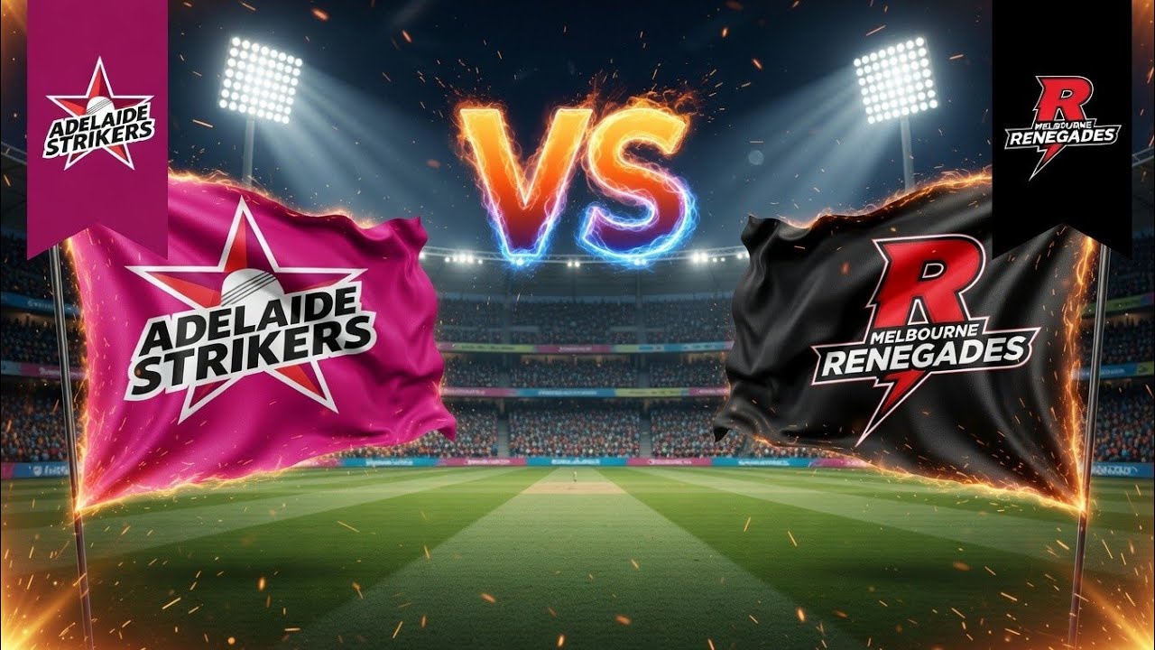 Adelaide Strikers vs Melbourne Renegades | অ্যাডিলেড স্ট্রাইকার্স বনাম মেলবোর্ন রেনেগেডস লাইভ স্কোর