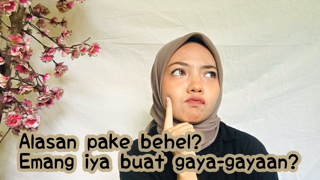 ALASAN PAKE BEHEL? BUAT GAYA-GAYAAN DOANG EMANG BOLEH?? | Vlog #1