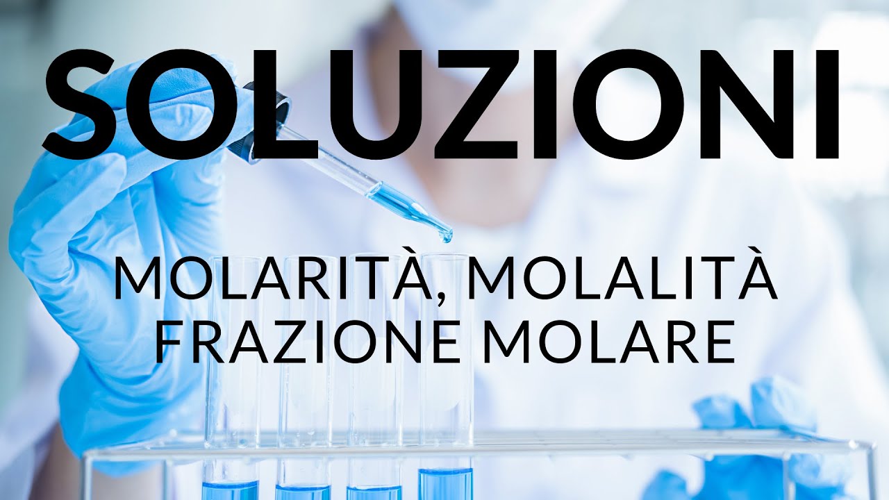 Chimica: concentrazione molare e frazione molare - Soluzioni p.3