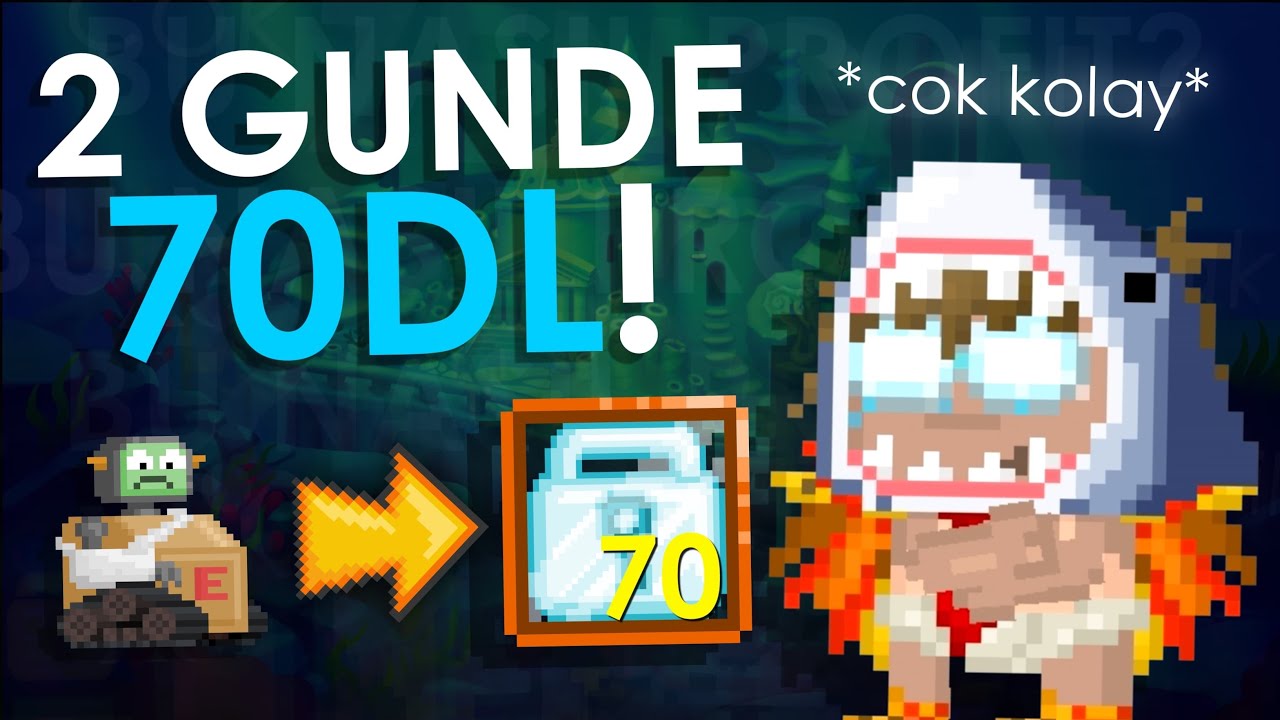 BEST DL BREAKING TACTIC! * 70 DL! * - Growtopia Profit Turkish