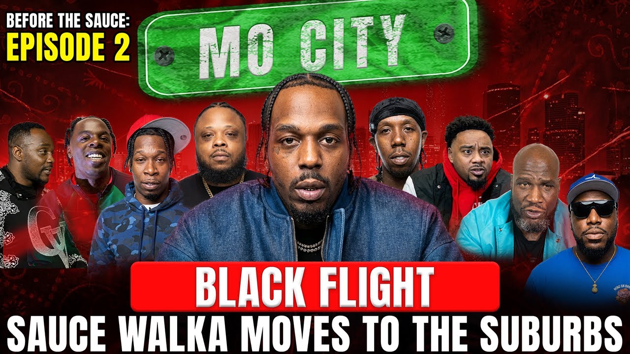 Black Flight: Mo City VS Missouri City: Sauce Walka Moves to Suburbs| Before the Sauce Episode 2