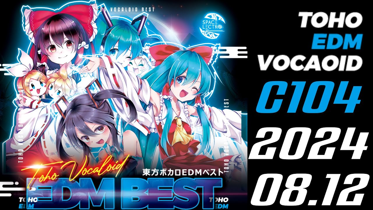 [C104]東方ボカロEDMベスト XFD SPACELECTRO