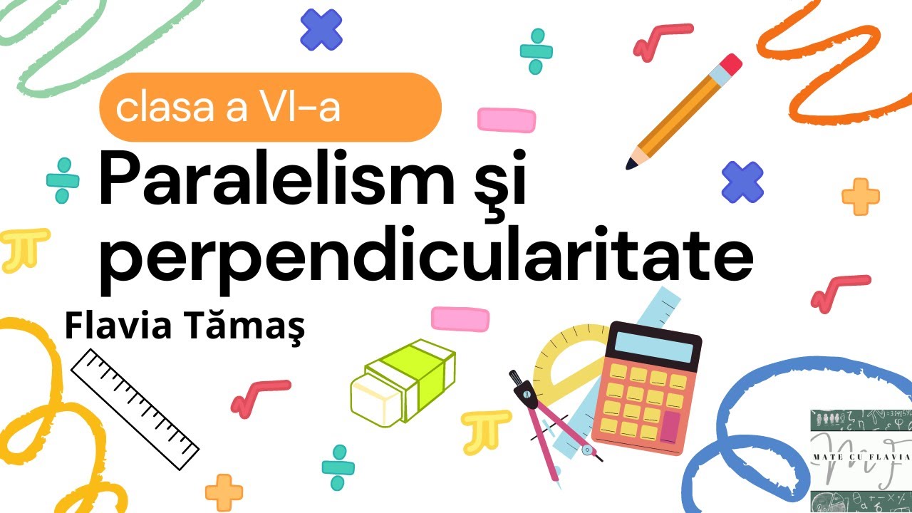 Paralelism şi perpendicularitate. - clasa a VI-a