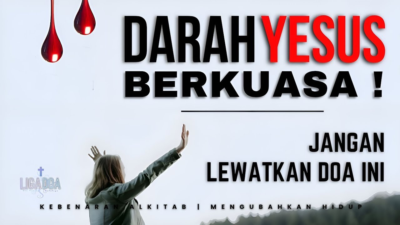 Doa Kemenangan dengan Darah Yesus! Semua Rintangan Akan Dihancurkan!