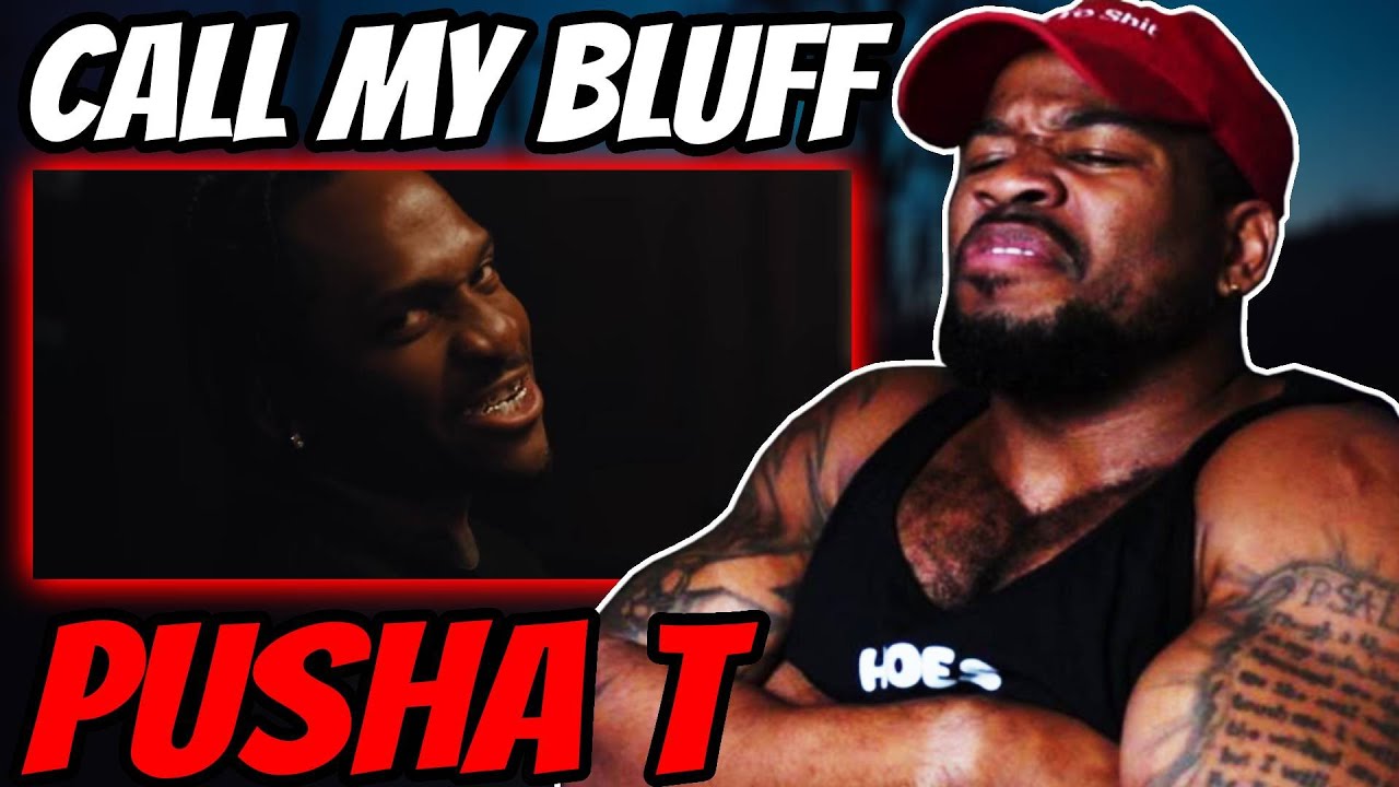 PUSHA T - CALL MY BLUFF - DAT PUSHA BACK WITH A VENGEANCE!