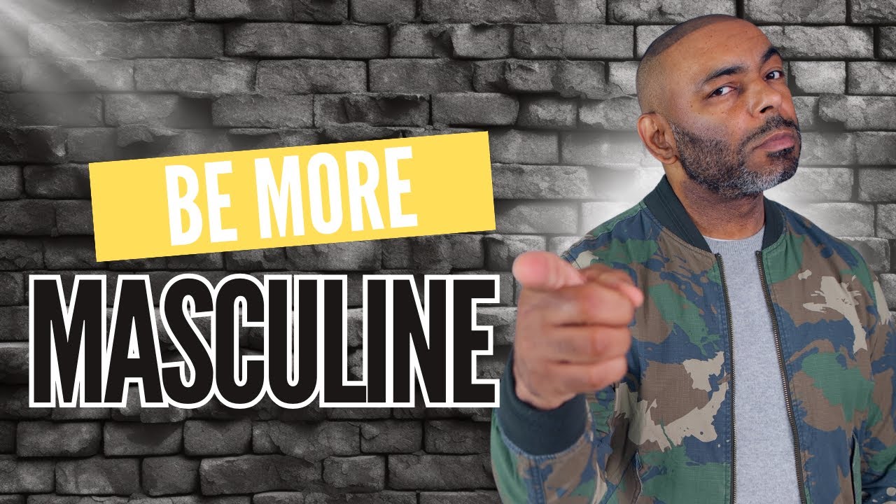 11 MASCULINE Traits All Men Should Have
