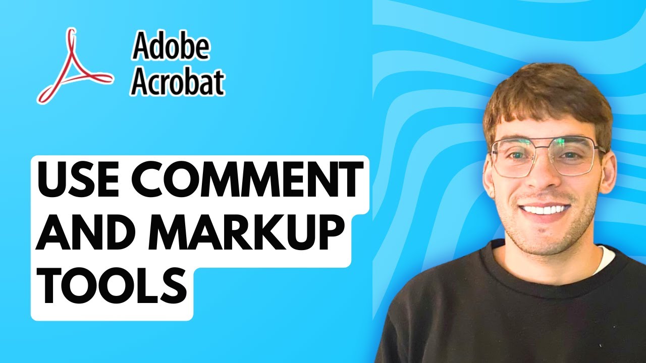 How to Use the Comment and Markup Tools in Adobe Acrobat [2026 Full Guide]