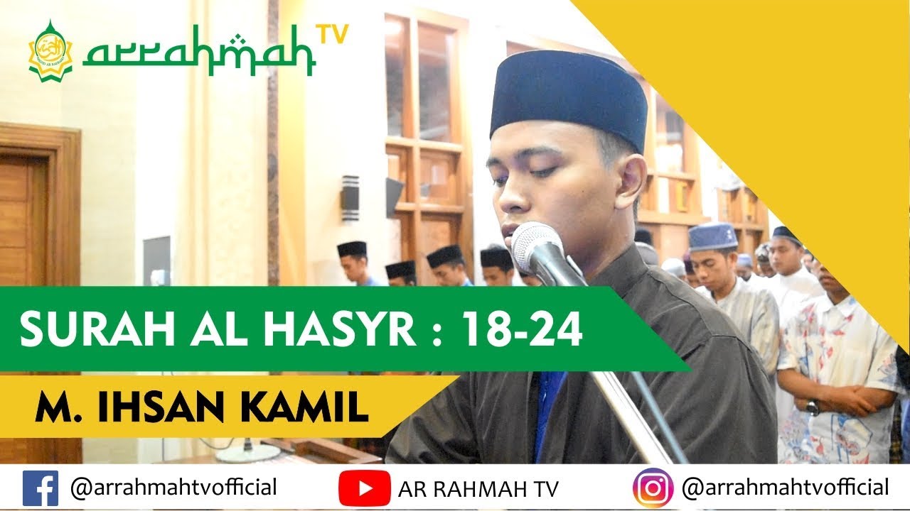 LANTUNAN INDAH ! AYAT SUCI AL-QUR'AN SURAH AL-HASYR (18-24) II Muhammad Ihsan Kamil