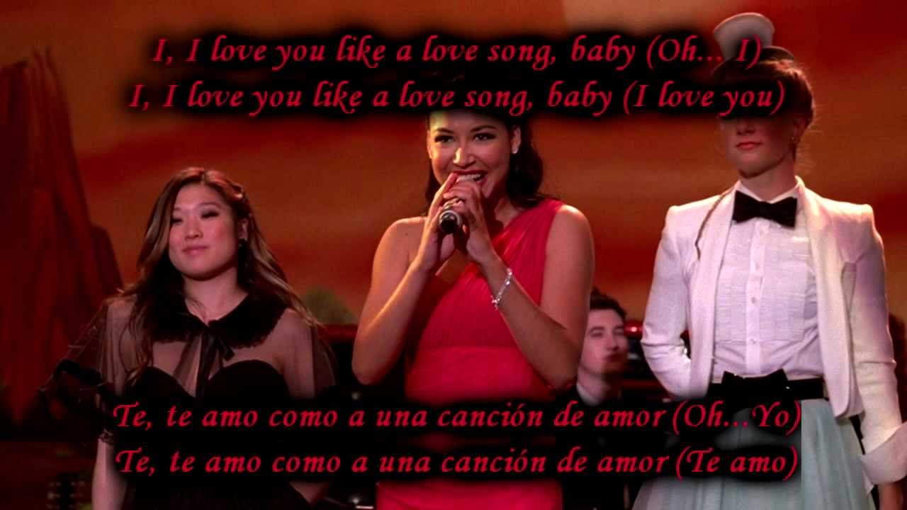 Glee - Love you like a love song / Sub spanish with lyrics