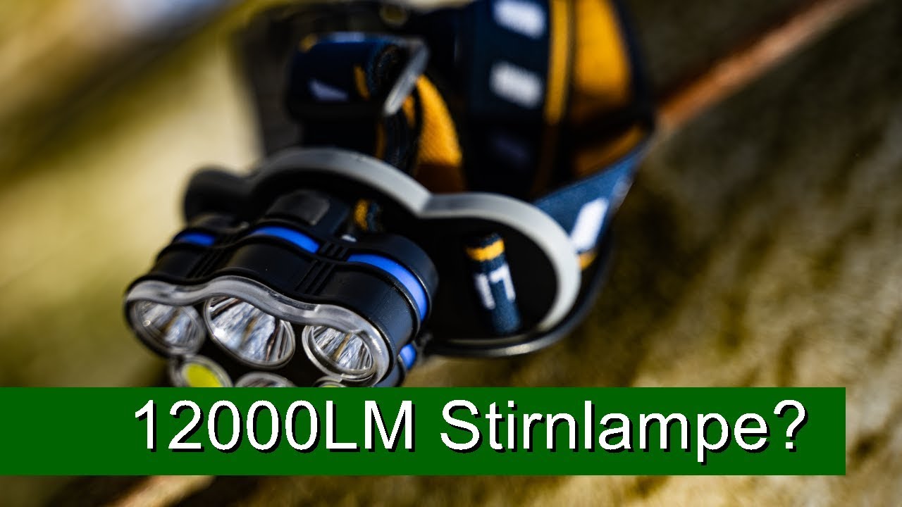 G&uuml;nstige Stirnlampe mit 12000 Lumen? - Test!