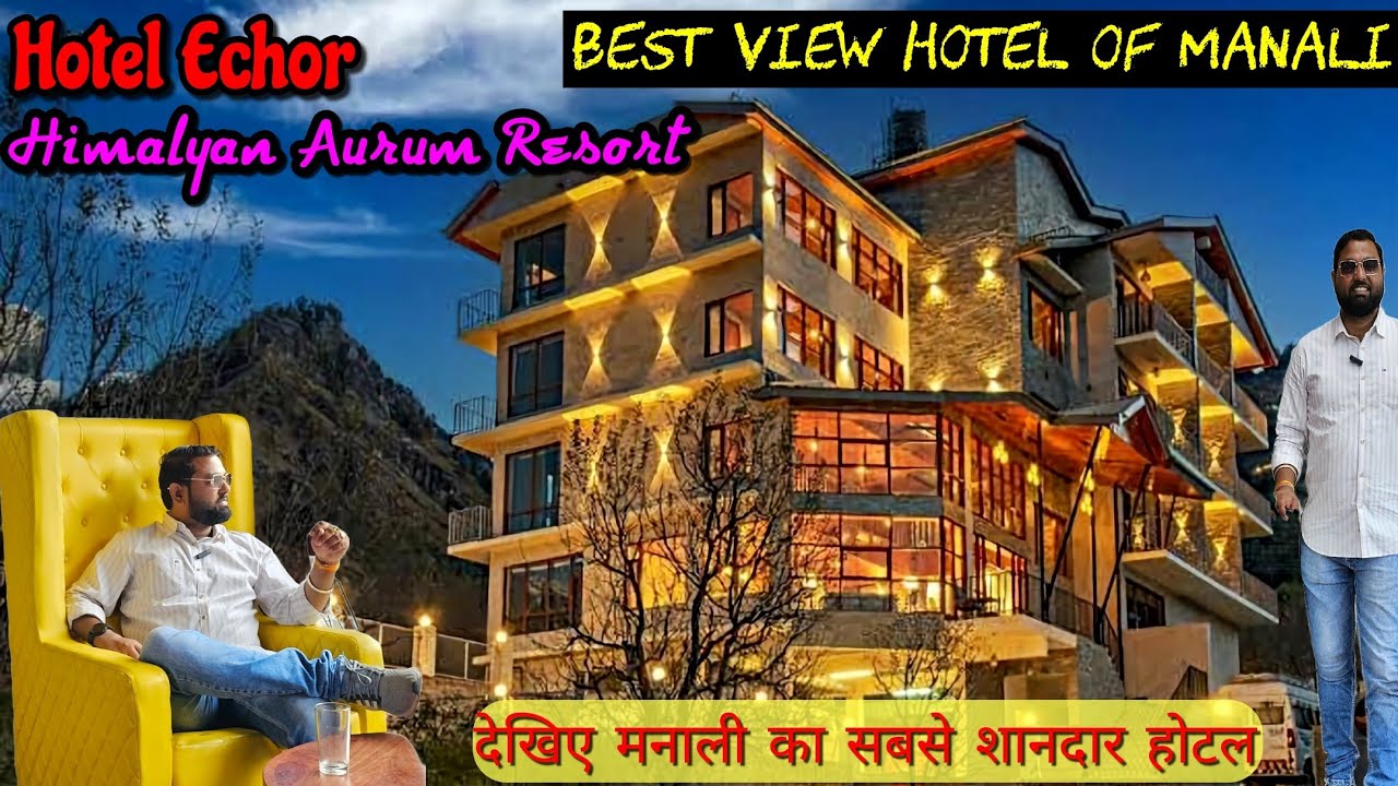 Best Hotel of Manali || Himalyan Aurum Resort Manali || मनाली का सबसे खूबसूरत होटल ❤️👌🏻