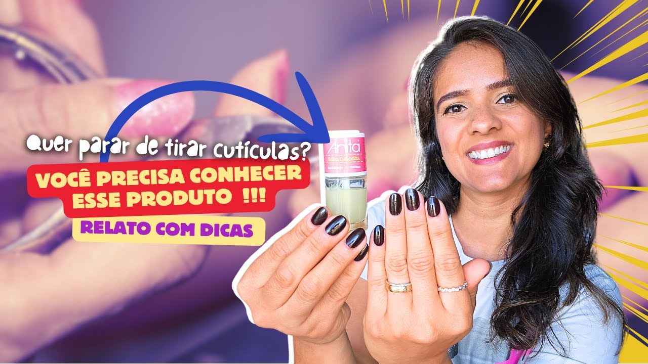 COMO PARAR DE TIRAR AS CUTÍCULAS DE UMA VEZ! Unhas perfeitas sem alicate com dicas de prudutos