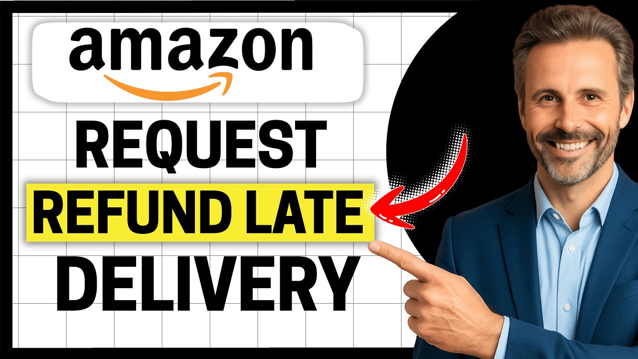 How to Request Refund on Amazon for Late Delivery [Easy Guide]