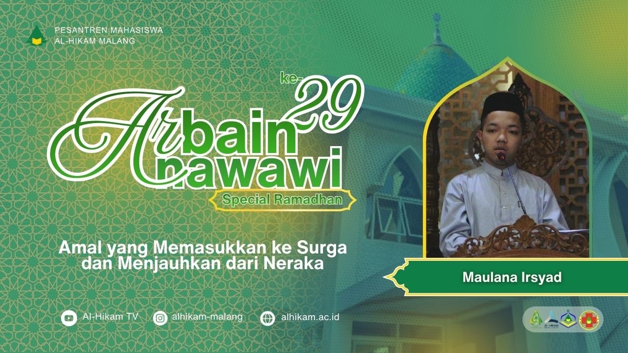 Hadis ke 29 Amal yang Memasukkan ke Surga dan Menjauhkan dari Neraka l Maulana Irsyad
