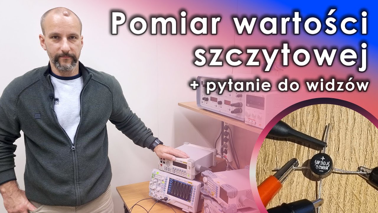 Metrologia - Jak zmierzyć wartość szczytową multimetrem (prostownik)?