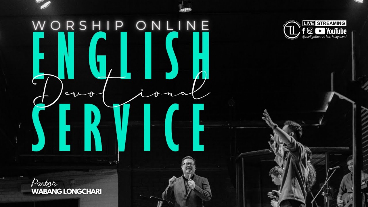 WORSHIP ONLINE | English Devotional Service | Pastor Wabang Longchari