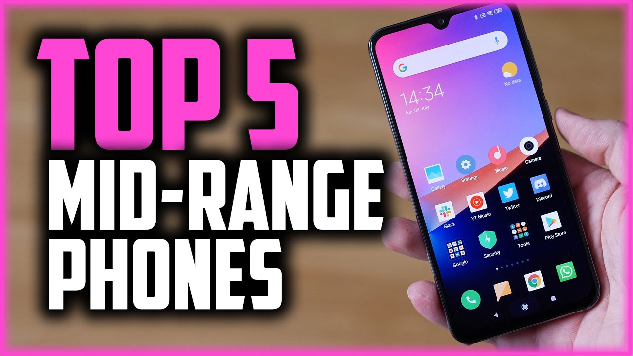 Best Mid-Range Smartphones in 2019 - 5 Great Budget Friendly Phones