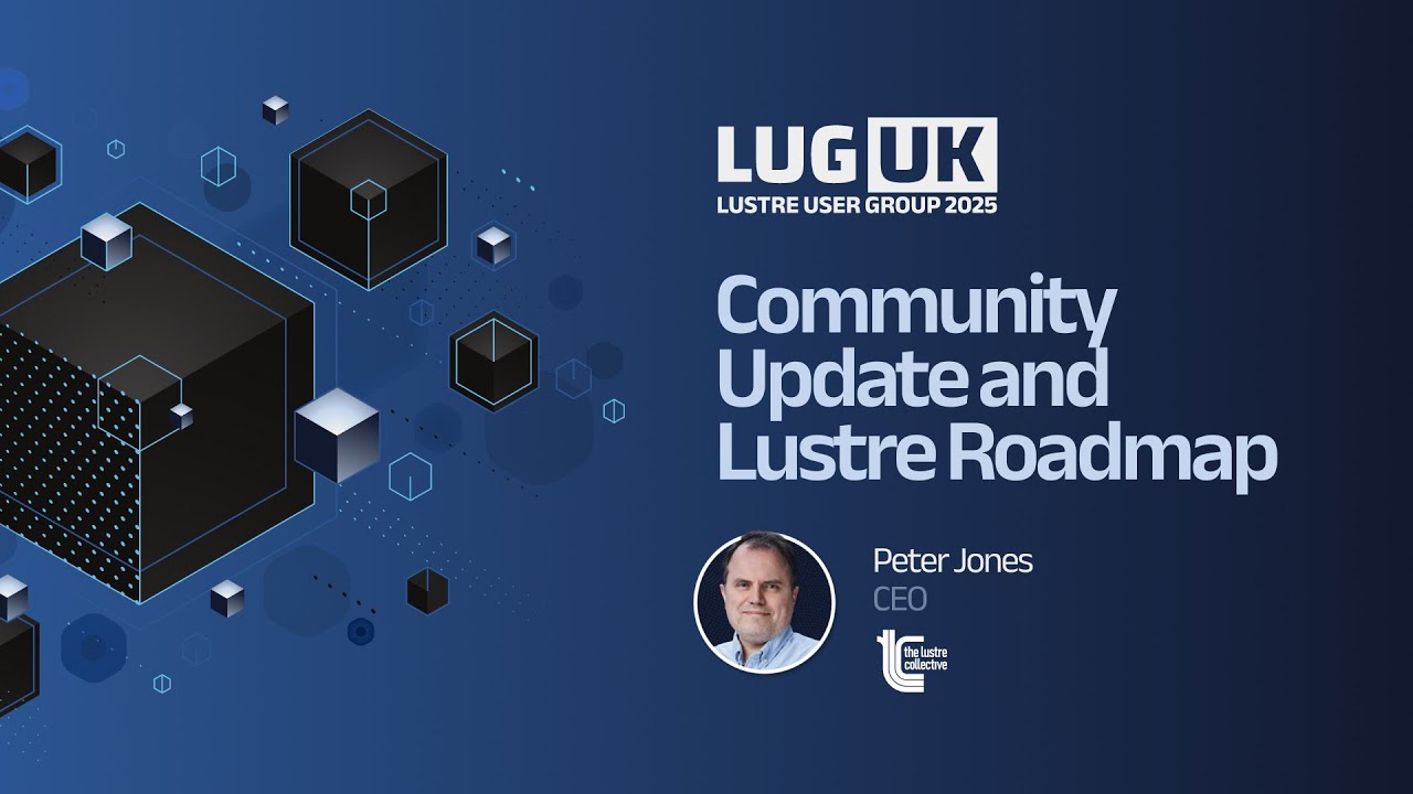 Lustre User Group 2025: Community Update and Lustre Roadmap. Peter Jones, CEO, The Lustre Collective