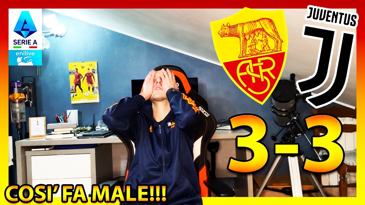 ROMA-JUVENTUS 3-3: MI AVETE SPEZZATO IL CUORE‼️
