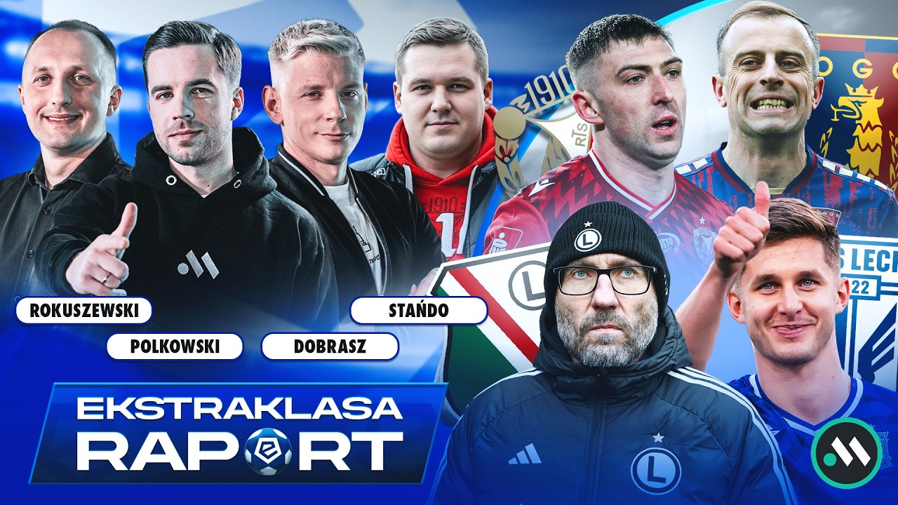 LECH - PIAST 3:0! WIDZEW I POGOŃ Z PRZEŁAMANIEM, LEGIA NA DNIE, RAK&Oacute;W W DOŁKU