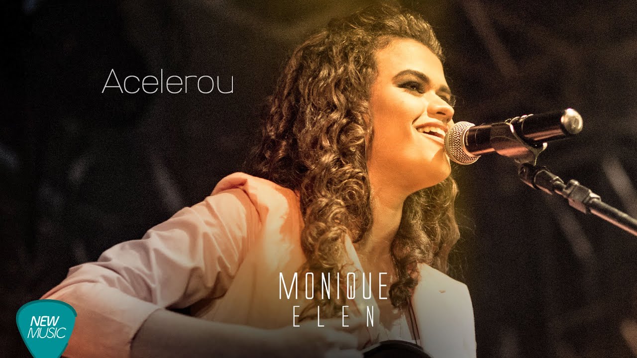 MONIQUE ELEN - ACELEROU