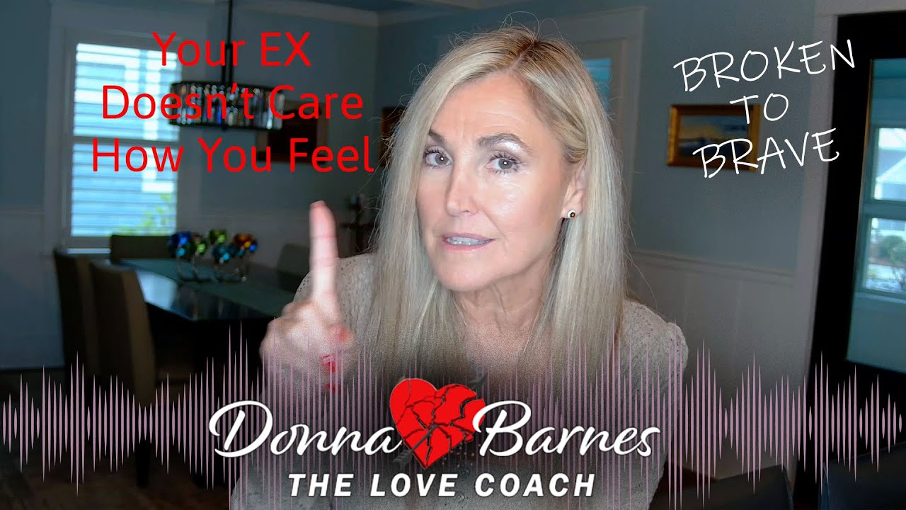 Your Ex Doesn't Care