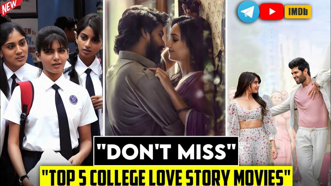 Top 5 New Best College Love Story Movies South Indian In Hindi Dubbed | College Love Story Movies