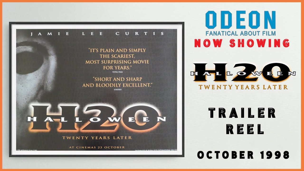 HALLOWEEN H20 (October 1998 Odeon Cinema Trailer Reel) -- Home Cinema