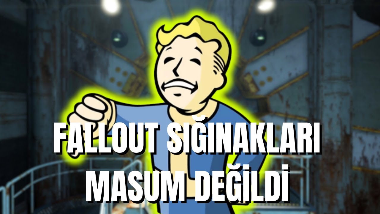 Fallout'taki SIĞINAKLAR Sizi Kurtarmak İçin DEĞİLDİ