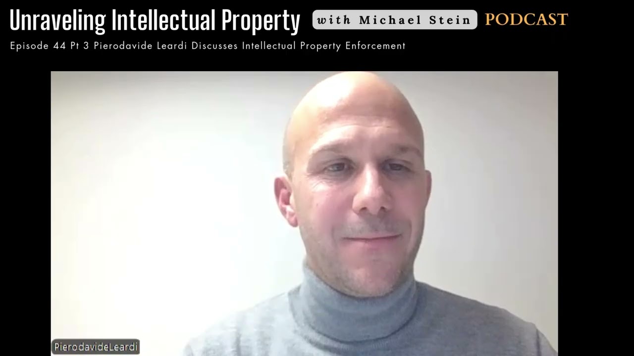 Episode 44 Pt 3 Pierodavide Leardi Discusses Intellectual Property Enforcement