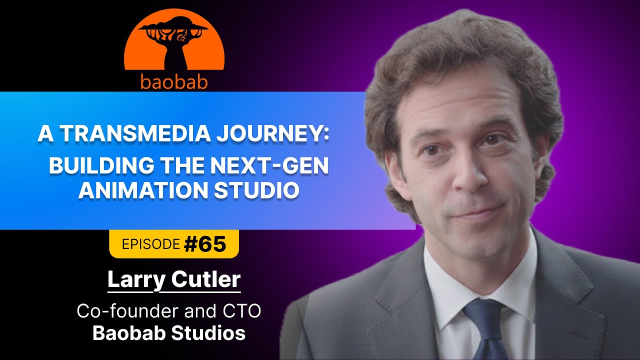 Baobab's Transmedia Journey: Building the Next-Gen Animation Studio