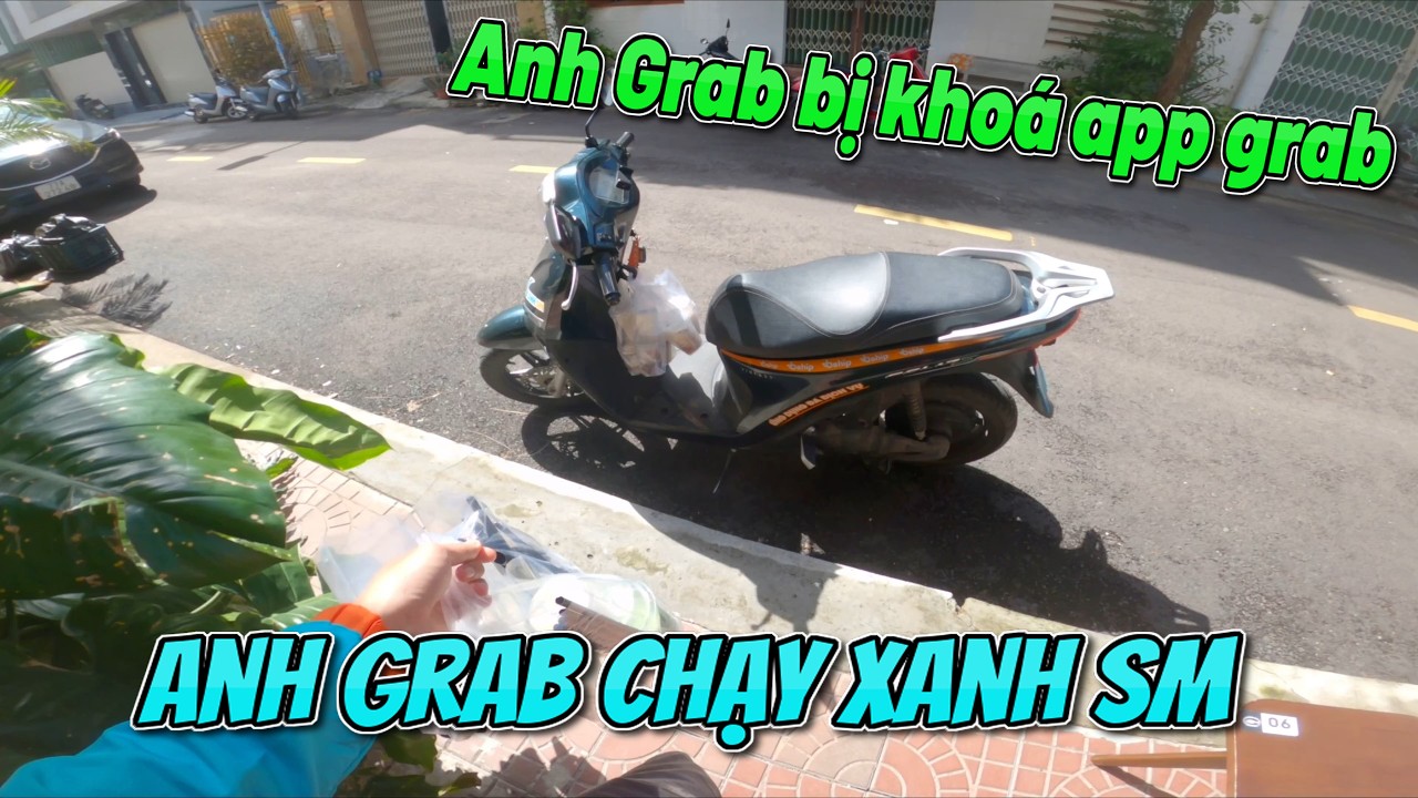 BỊ KHOÁ APP GRAB, Anh Grab chuyển qua Xanh SM và ShoppeFood