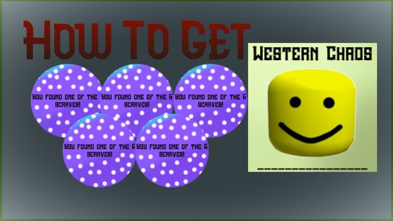 How to get all 5 scarf badges in Western Chaos!