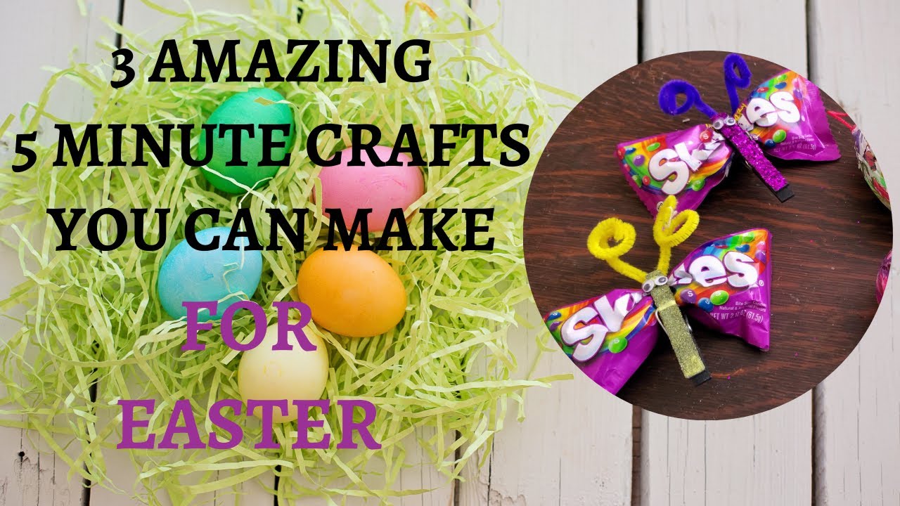 HOW TO MAKE THREE 5 MINUTE CRAFTS FOR EASTER IN JUST MINUTES