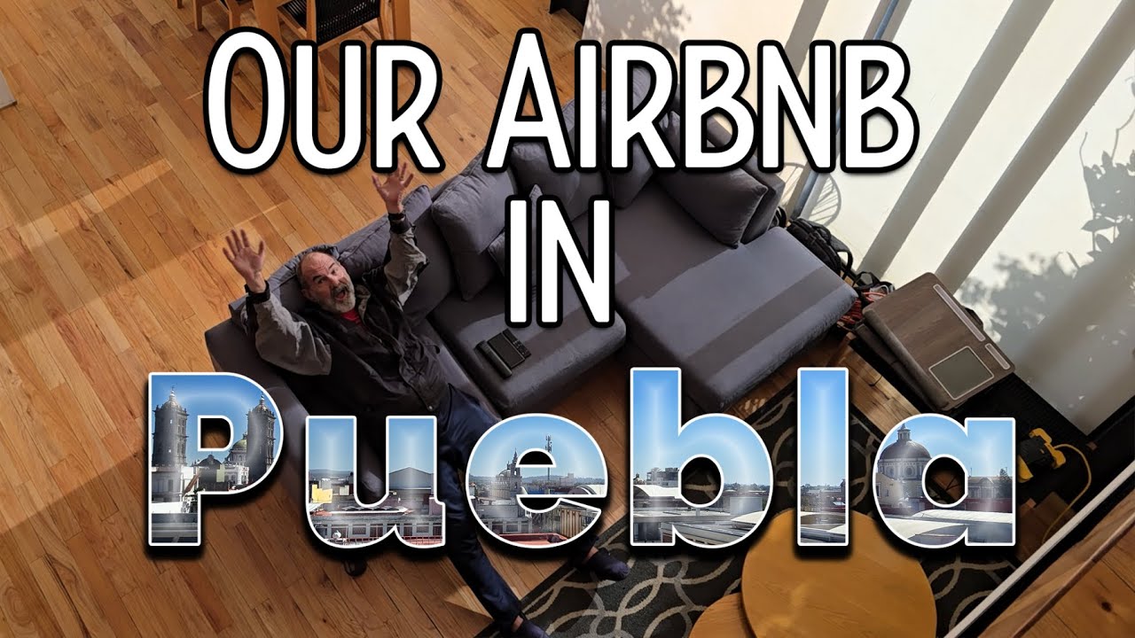 Экскурсия по нашему Airbnb в городе Пуэбла, Мексика | Стоимость, местоположение и первые впечатления