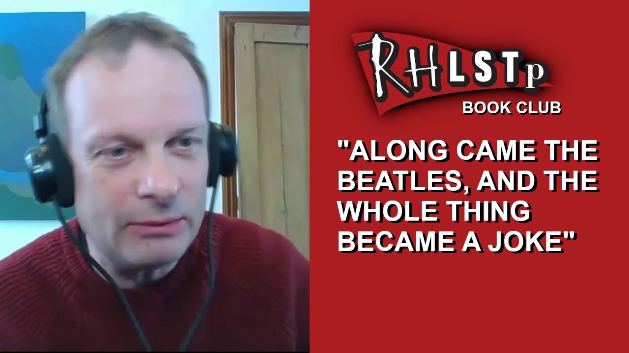 John Higgs on The Beatles, Bond and class - from RHLSTP Book Club 41