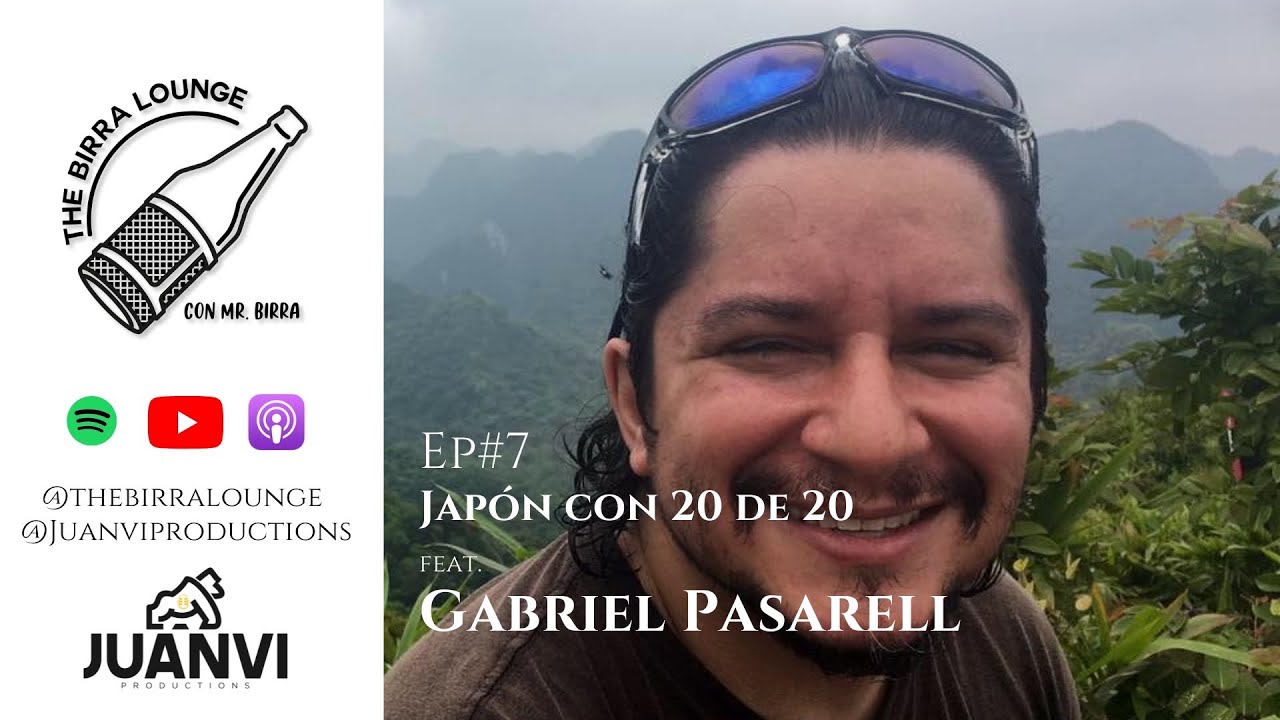 Ep#7 Jap&oacute;n con 20 de 20 feat Gabriel Pasarell