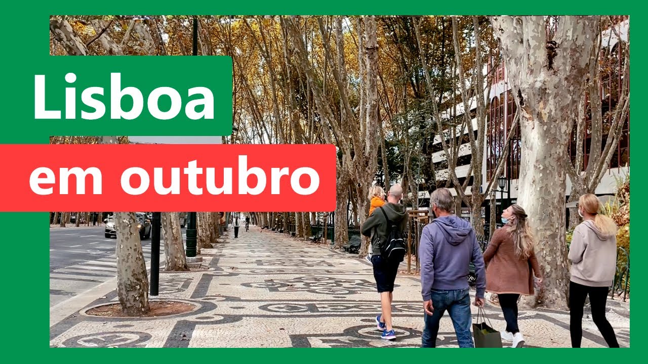 COMO &Eacute; LISBOA EM OUTUBRO: clima, temperatura, o que vestir, fuso hor&aacute;rio e mais!
