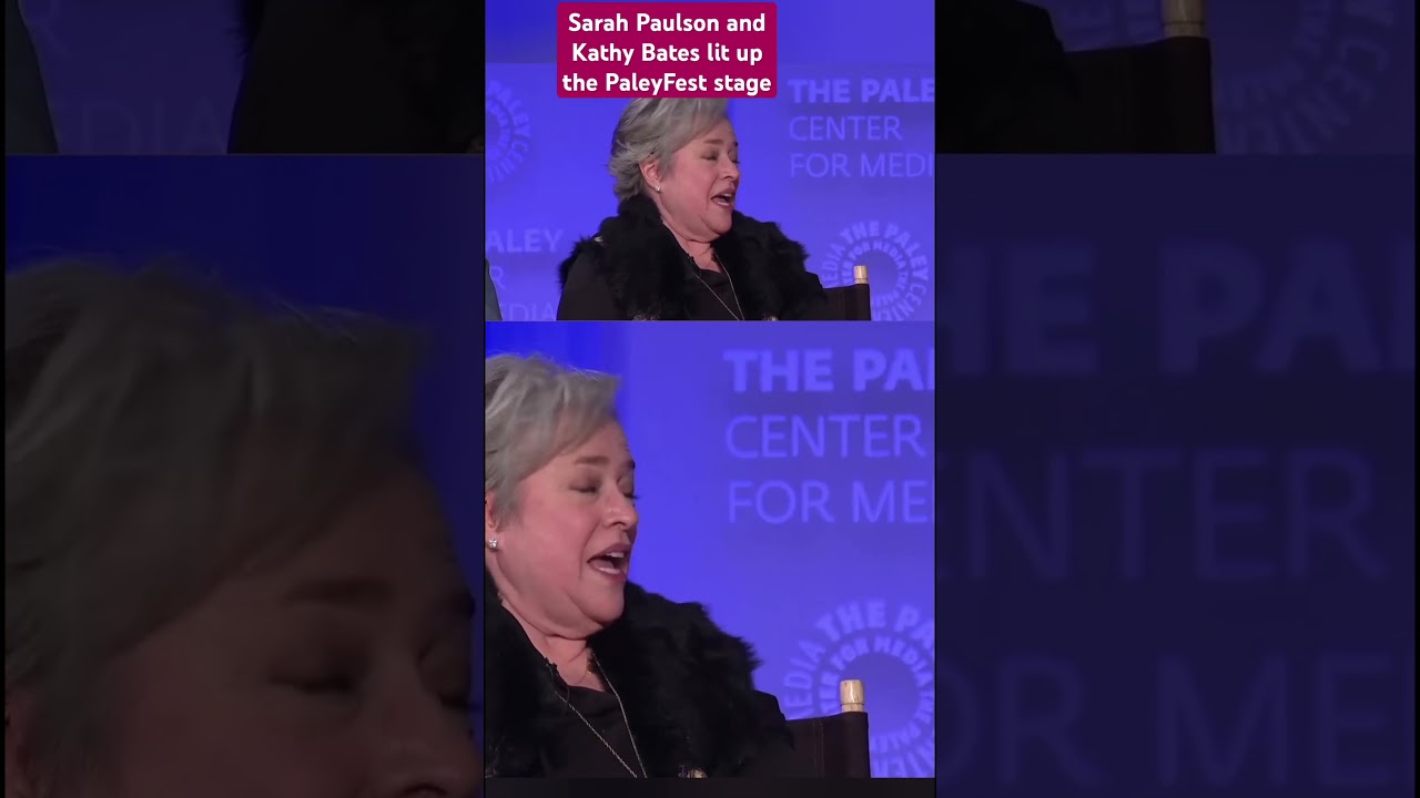 Sarah Paulson and Kathy Bates lit up PaleyFest stage with their effortless chemistry  #PaleyFestLA