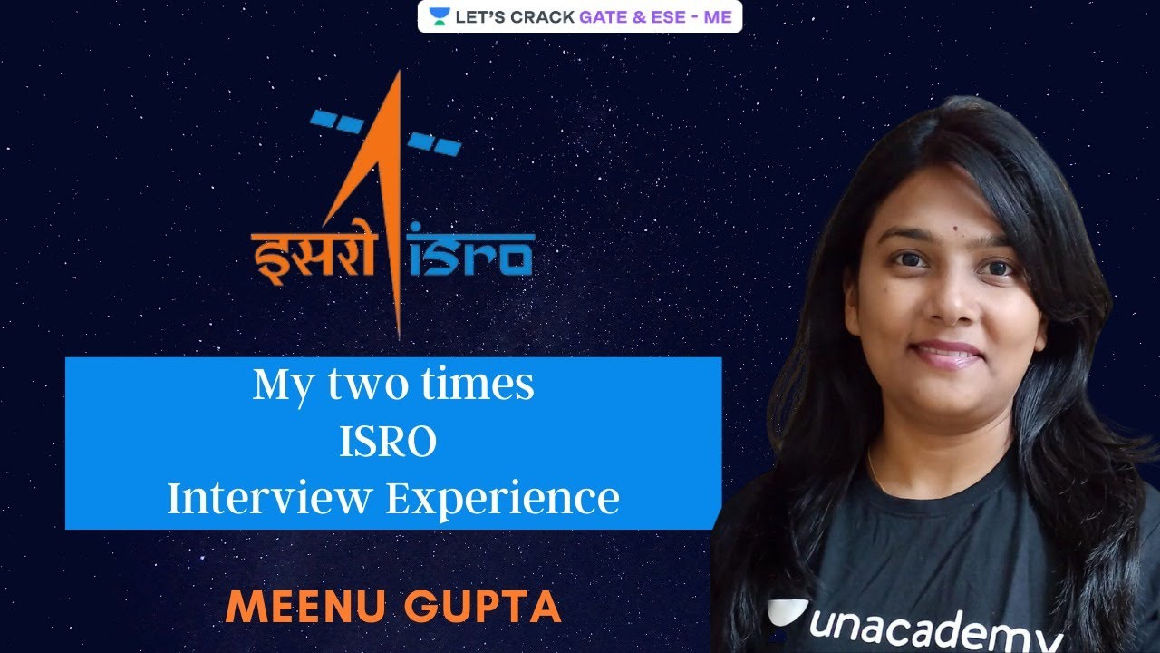My Two Times ISRO Interview Experience | Meenu Gupta
