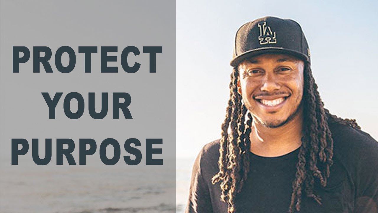 Protect Your Purpose | Trent Shelton