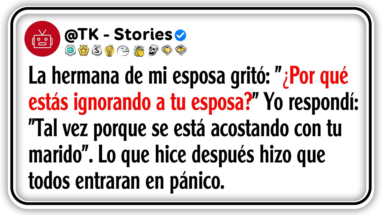 La hermana de mi esposa gritó: 
