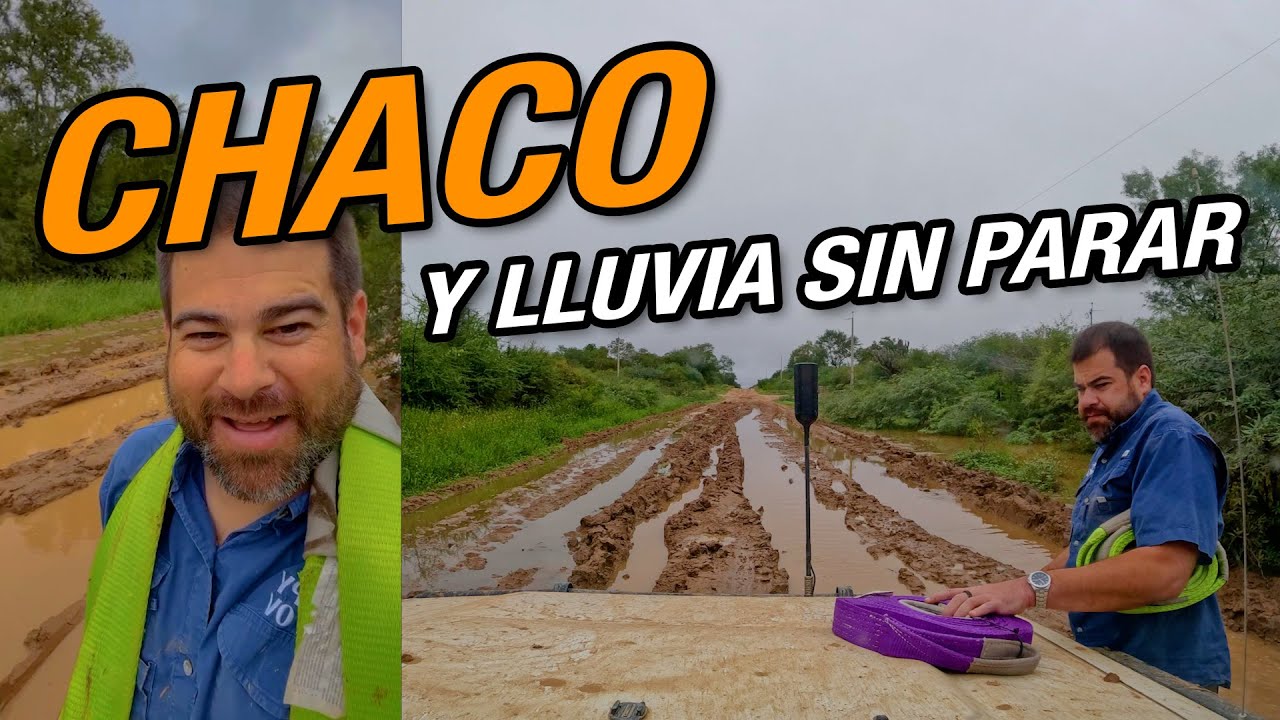 Al chaco con lluvia - PYOV Cap. 75