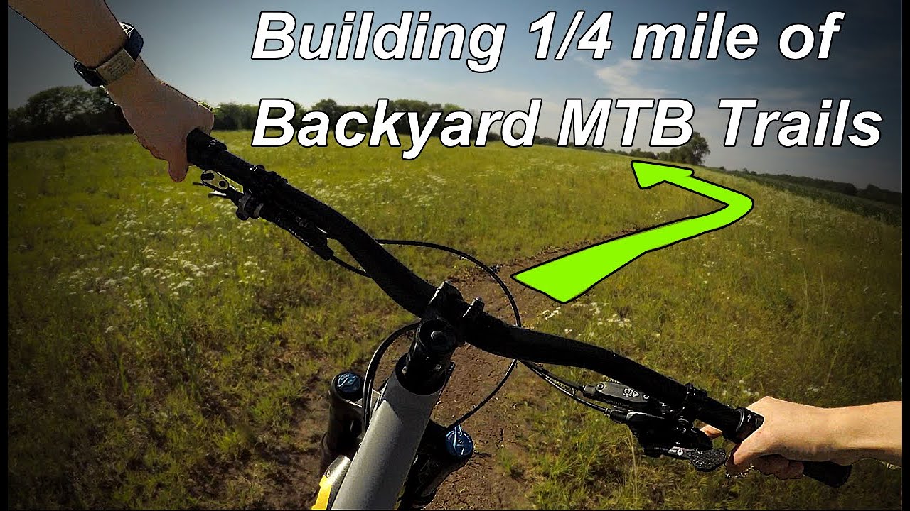 Finishing our First Backyard MTB Trail