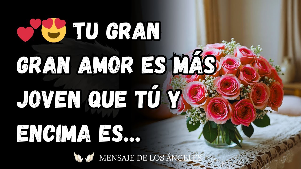 💕😍 TU GRAN GRAN AMOR ES MÁS JOVEN QUE TÚ Y ENCIMA ES…